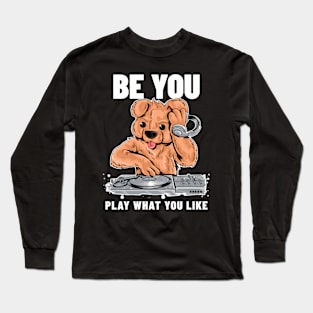 BE YOU  - Play What You Like Long Sleeve T-Shirt